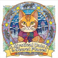 Mystical Cats in Secret Places: A Cat Lover's Coloring Book di Honoel edito da SEVEN SEAS PR