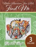 Find Me: Volume 3 di Gayle Barff edito da LIGHTNING SOURCE INC