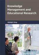 Knowledge Management and Educational Research edito da Willford Press