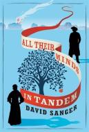 All Their Minds In Tandem di David Sanger edito da Quercus Publishing