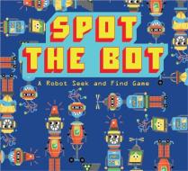 Spot The Bot edito da Laurence King Publishing