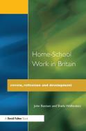 Home-School Work in Britain di John Bastiani edito da David Fulton Publishers