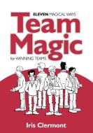 Team Magic di Iris Clermont edito da Ecademy Press Limited