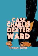 The Case of Charles Dexter Ward di H. P. Lovecraft edito da SELFMADEHERO