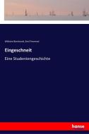Eingeschneit di Wilhelm Bernhardt, Emil Frommel edito da hansebooks