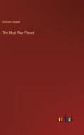 The Mad War-Planet di William Howitt edito da Outlook Verlag