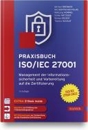 Praxisbuch ISO/IEC 27001 di Michael Brenner, Nils Felde gentschen, Wolfgang Hommel, Stefan Metzger, Helmut Reiser, Thomas Schaaf edito da Hanser Fachbuchverlag