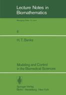 Modeling and Control in the Biomedical Sciences di H. T. Banks edito da Springer Berlin Heidelberg