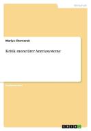 Kritik monetärer Anreizsysteme di Mariya Chernoruk edito da GRIN Publishing