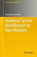 Nonlinear System Identification by Haar Wavelets di Przemyslaw Sliwinski edito da Springer-Verlag GmbH