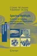 Spectral Methods di Claudio Canuto, M. Yousuff Hussaini, Alfio Quarteroni, Thomas A. Zang edito da Springer Berlin Heidelberg