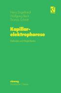 Kapillarelektrophorese di Wolfgang Beck, Heinz Engelhardt, Thomas Schmitt edito da Springer Berlin Heidelberg