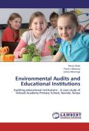 Environmental Audits and Educational Institutions di Parita Shah, . Francis Mwaura, . James Moronge edito da LAP Lambert Academic Publishing