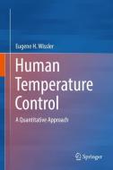 Human Temperature Control di Eugene H Wissler edito da Springer-Verlag GmbH
