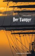 Der Vampyr di Friedrich Meister edito da Books on Demand