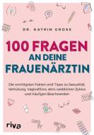 100 Fragen an deine Frauenärztin di Katrin Gross edito da riva Verlag