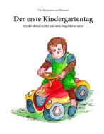 Der erste Kindergartentag di Tina Husemann von Reumont edito da Books on Demand