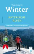 Wandern im Winter - Bayerische Alpen di Birgit Gelder edito da Bergverlag Rother