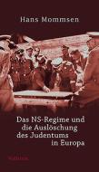 Das NS-Regime und die Auslöschung des Judentums in Europa di Hans Mommsen edito da Wallstein Verlag GmbH