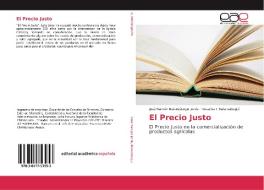 El Precio Justo di José Ramón Balanzátegui Jervis, Rosalina I. Balanzátegui edito da EAE