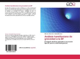 Análisis hamiltoniano de gravedad a la BF di Mariano Alexander Celada Martínez edito da EAE