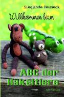 Willkommen beim ABC der Häkeltiere di Sieglinde Heuseck edito da net-Verlag