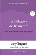 La diligence de Beaucaire / Die Postkutsche von Beaucaire (mit kostenlosem Audio-Download-Link) di Alphonse Daudet edito da EasyOriginal Verlag e.U.