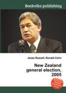 New Zealand General Election, 2005 edito da Book On Demand Ltd.