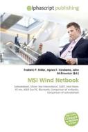 Msi Wind Netbook di #Miller,  Frederic P. Vandome,  Agnes F. Mcbrewster,  John edito da Vdm Publishing House