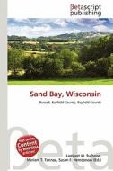 Sand Bay, Wisconsin edito da Betascript Publishing