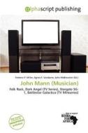 John Mann (musician) edito da Alphascript Publishing
