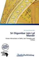 Sri Digambar Jain Lal Mandir edito da Duc