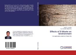 Effects of E-Waste on Environment di Rajib Kumar Dutta edito da LAP Lambert Academic Publishing
