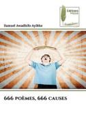 666 poèmes, 666 causes di Samuel Awadhifo Ayibho edito da Éditions Muse