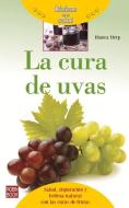 La Cura de Uvas di Blanca Herp edito da REDBOOK EDICIONES
