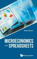 Microeconomics With Spreadsheets di Basov Suren edito da World Scientific
