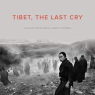 Tibet, The Last Cry di Eric Meyer edito da Blacksmith Books