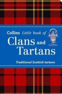 Clans And Tartans di Scottish Tartans Authority edito da Harpercollins Publishers