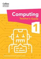 International Primary Computing Teacher's Guide: Stage 1 di Dr Tracy Gardner, Liz Smart, Rebecca Franks edito da HarperCollins Publishers