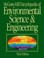 McGraw-Hill Encyclopedia of Environmental Science & Engineering di Sybil P. Parker edito da IRWIN