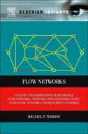 Flow Networks di Michael T. Todinov edito da Elsevier LTD, Oxford