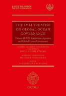 The IMLI Treatise On Global Ocean Governance di David Joseph Attard edito da OUP Oxford