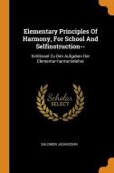 Elementary Principles of Harmony, for School and Selfinstruction--: Schlüssel Zu Den Aufgaben Der Elementar-Harmonielehr di Salomon Jadassohn edito da FRANKLIN CLASSICS TRADE PR