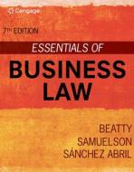 Essentials of Business Law di Jeffrey F. Beatty, Susan S. Samuelson, Patricia Abril edito da CENGAGE LEARNING