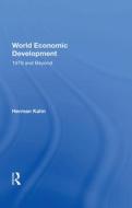World Economic Development di Herman Kahn edito da Taylor & Francis Ltd