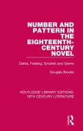 Number And Pattern In The Eighteenth-century Novel di Douglas Brooks edito da Taylor & Francis Ltd
