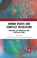 Human Rights And Conflict Resolution edito da Taylor & Francis Ltd