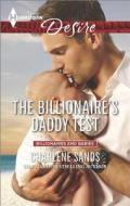 The Billionaire's Daddy Test di Charlene Sands edito da Harlequin
