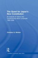 The Quest for Japan's New Constitution di Christian G. (Chuo University Winkler edito da Routledge