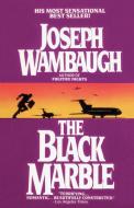 The Black Marble di Joseph Wambaugh edito da Dell